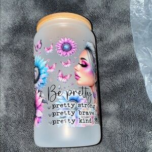 Oopsie cup Be Pretty Floral Frosted Glass  Tumbler with Inspirational Quote